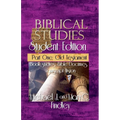 Biblical Studies Student Edition Part One: Old Testament