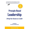 Principle-Based Leadership: Driving Your Success as a Leader