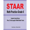 STAAR Math Practice Grade 6: Complete Content Review Plus 2 Full-length STAAR Math Tests