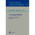 Learning Robots: 6th European Workshop Ewlr-6, Brighton, England, August 1-2, 1997 Proceedings