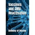 Vaccines and CMV Reactivation