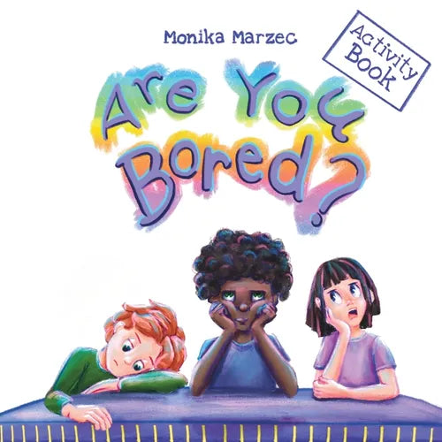 Are You Bored? Activity Book
