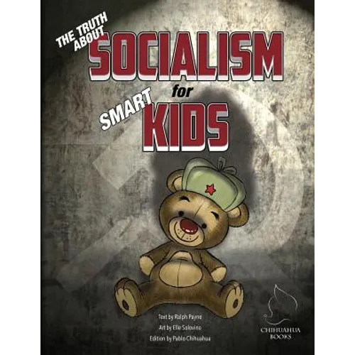 The Truth About Socialism for Smart Kids