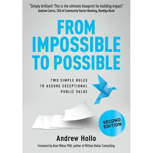 From Impossible to Possible: Two Simple Rules to Assure Exceptional Public Value