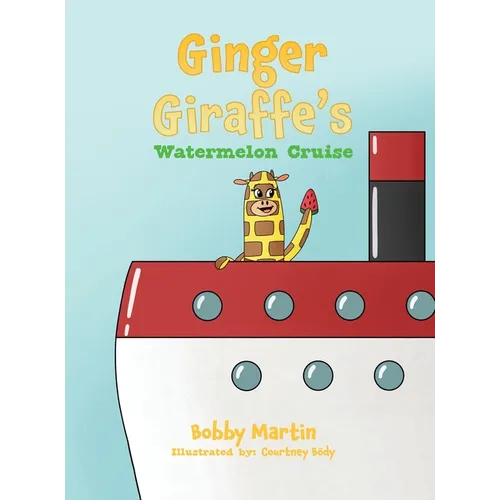 Ginger Giraffe's Watermelon Cruise