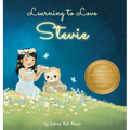 Learning to Love Stevie: A Luminous Rhyming Tale about Diversity, Inclusion and Sloths!
