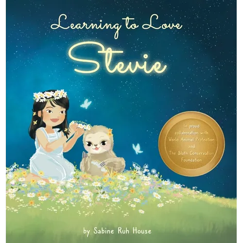 Learning to Love Stevie: A Luminous Rhyming Tale about Diversity, Inclusion and Sloths!