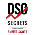 DSO Secrets: The Ultimate Guide to Building Your Dental Empire