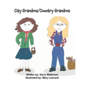 City Grandma/Country Grandma