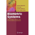 Biometric Systems: Technology, Design and Performance Evaluation