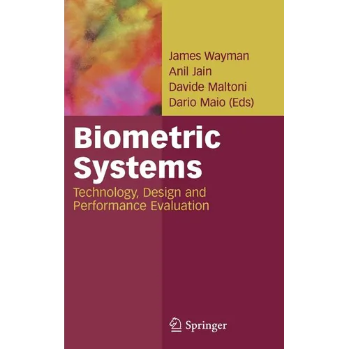 Biometric Systems: Technology, Design and Performance Evaluation