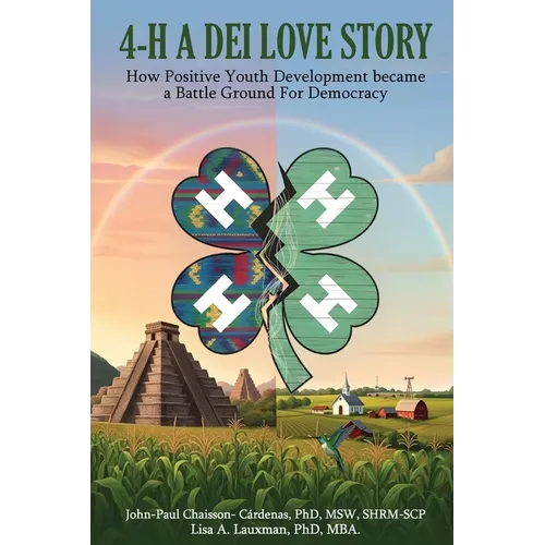 4-H - A DEI Love Story: How Positive Youth Development Became a Battleground for Democracy