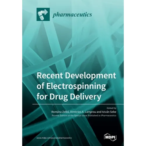 Recent Development of Electrospinning for Drug Delivery