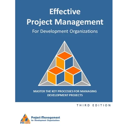 Effective Project Management for Development Organizations