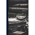 How To Make A Will