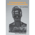 A Companion to Friedrich Nietzsche: Life and Works