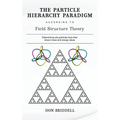 The Particle Hierarchy Paradigm