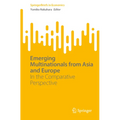 Emerging Multinationals from Asia and Europe: In the Comparative Perspective