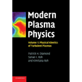 Modern Plasma Physics: Volume 1, Physical Kinetics of Turbulent Plasmas