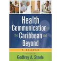 Health Communication in the Caribbean and Beyond: A Reader