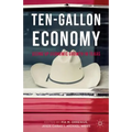 Ten-Gallon Economy: Sizing Up Economic Growth in Texas