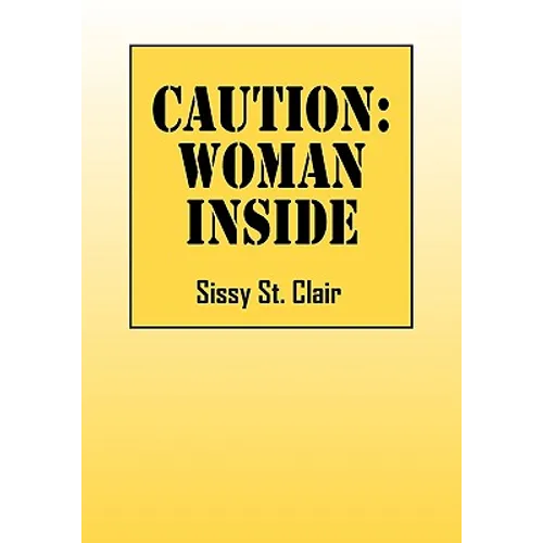 Caution: Woman Inside