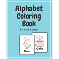 Alphabet: A Coloring Book