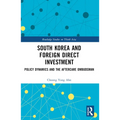 South Korea and Foreign Direct Investment: Policy Dynamics and the Aftercare Ombudsman