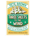 Three Sheets To The Wind: One Man's Quest For The Meaning Of Beer