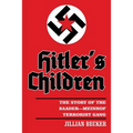 Hitler's Children: The Story of the Baader-Meinhof Terrorist Gang