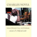 Nollywood Till November: Memoirs of a Nollywood Insider