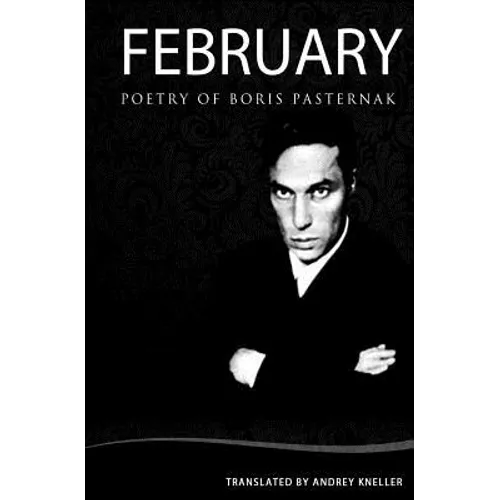 February: Selected Poetry Of Boris Pasternak