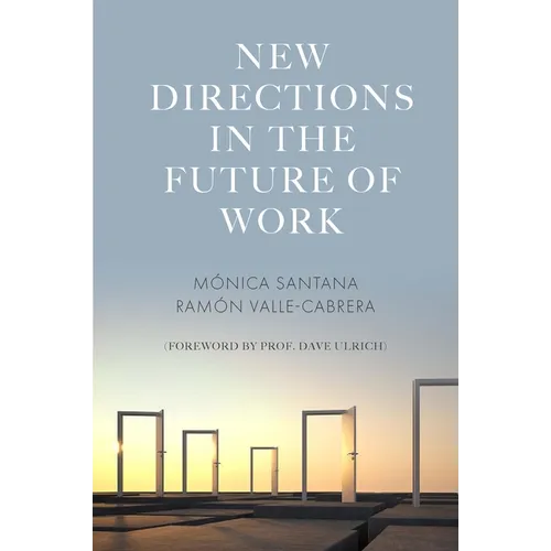New Directions in the Future of Work