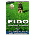 Fido Fundamentals in Dog Obedience: USAF K-9 Handler Training Guide for Pet Dogs
