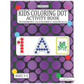 Kids Coloring Dot Activity Book: Numbers, Alphabet, Animals Dauber Workbook For Children Ages 3-5