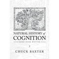 Natural History of Cognition: Mind over Matter