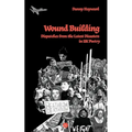 Wound Building: Dispatches from the Latest Disasters in UK Poetry
