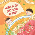 Where is the best bowl of Phở?: A story about Vietnam's famous Phở noodle soup