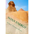 Nous Energy: Healing Power of the Pyramids