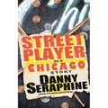 Street Player: My Chicago Story