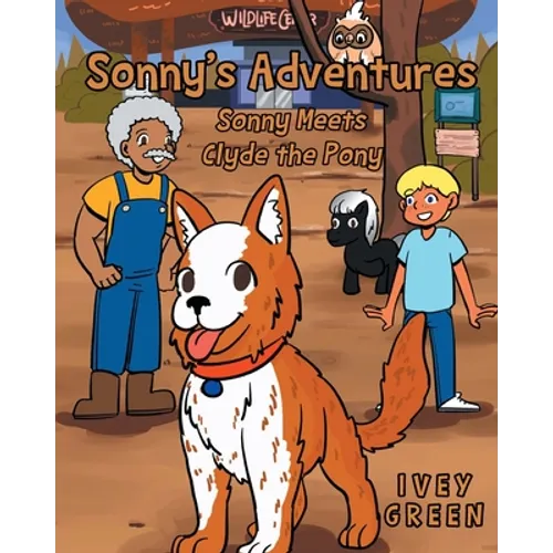 Sonny's Adventures: Sonny Meets Clyde the Pony