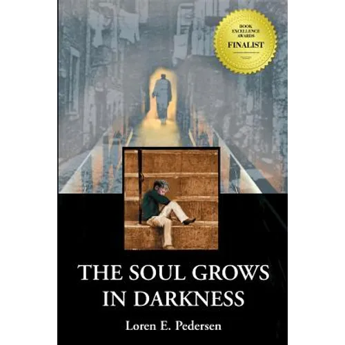 The Soul Grows in Darkness
