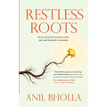 Restless Roots: How to Lead with Conviction When Your Path Demands Reinvention