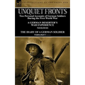 Unquiet Fronts: Two Personal Accounts of German Soldiers During the First World War