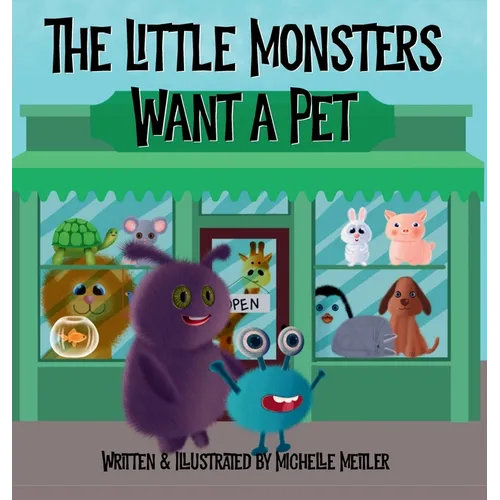 The Little Monsters Want a Pet