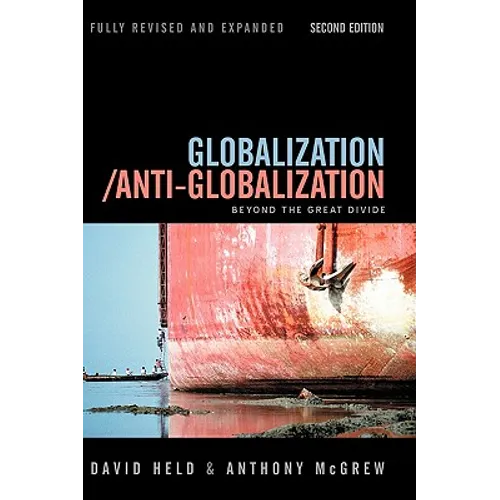 Globalization / Anti-Globalization: Beyond the Great Divide