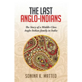 The Last Anglo-Indians