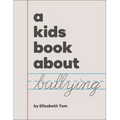A Kids Book about Bullying