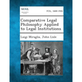 Comparative Legal Philosophy Applied to Legal Institutions