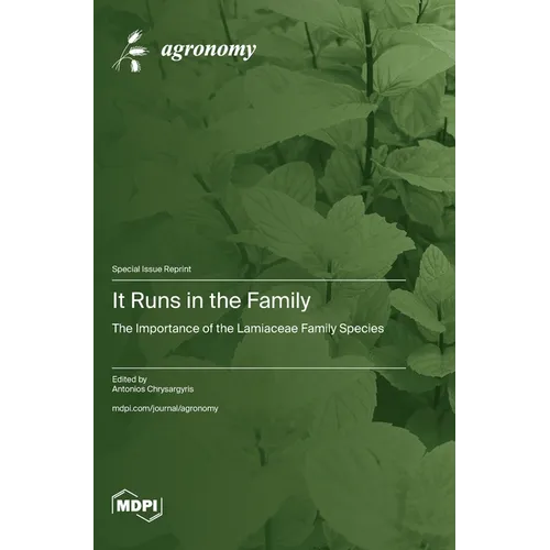 It Runs in the Family: The Importance of the Lamiaceae Family Species